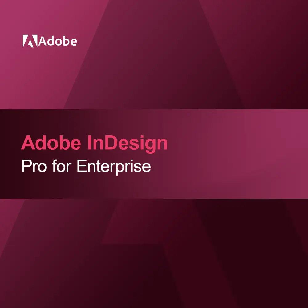 Adobe InDesign - Pro for Enterprise